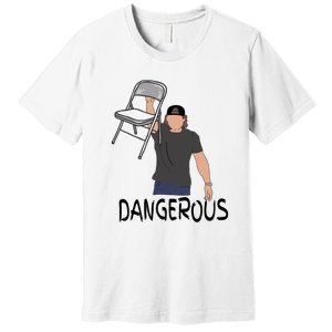 Dangerous Chair Premium T-Shirt