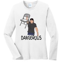 Dangerous Chair Ladies Long Sleeve Shirt