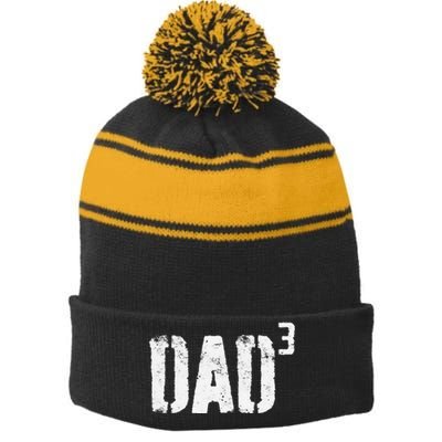 Dad Cubed Dad Of Three Fathers Day Stripe Pom Pom Beanie