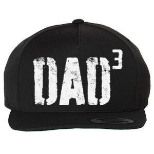 Dad Cubed Dad Of Three Fathers Day Wool Snapback Cap