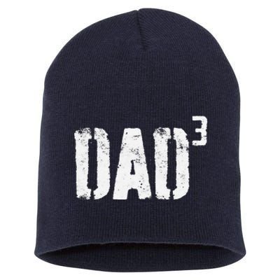 Dad Cubed Dad Of Three Fathers Day Short Acrylic Beanie