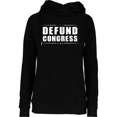 Defund Congress Womens Funnel Neck Pullover Hood