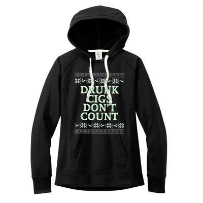 Drunk Cigs Don’T Count Tacky Women's Fleece Hoodie