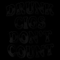 Drunk Cigs Don't Count Drawstring Bag