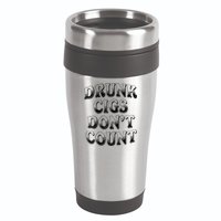 Drunk Cigs Don't Count 16oz Travel Tumbler