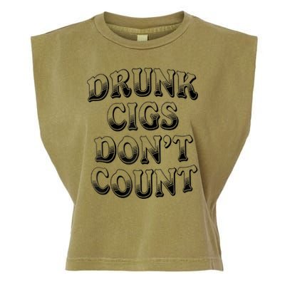 Drunk Cigs Don't Count Garment-Dyed Women's Muscle Tee