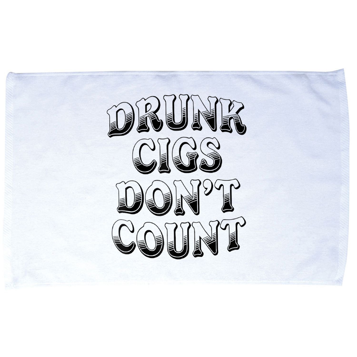 Drunk Cigs Don't Count Microfiber Hand Towel