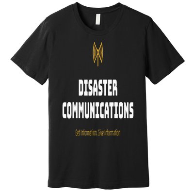 Disaster Communications Premium T-Shirt