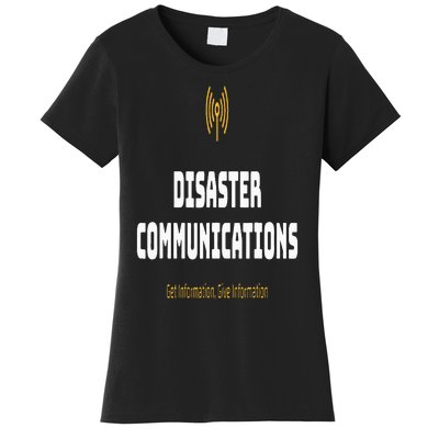 Disaster Communications Women's T-Shirt