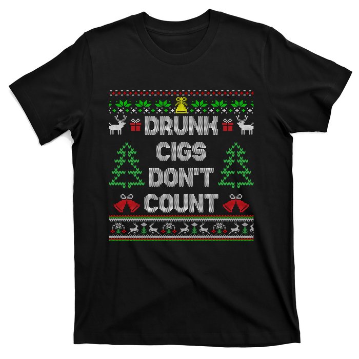 Drunk Cigs Dont Count Ugly Christmas Sweater T-Shirt