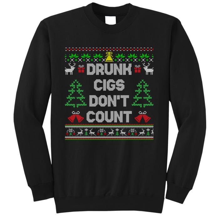 Drunk Cigs Dont Count Ugly Christmas Sweater Tall Sweatshirt