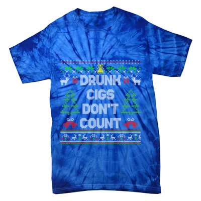 Drunk Cigs DonT Count Ugly Christmas Gift Tie-Dye T-Shirt
