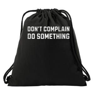 DonT Complain Do Something Kamala Harris Tim Walz 2024 Drawstring Bag