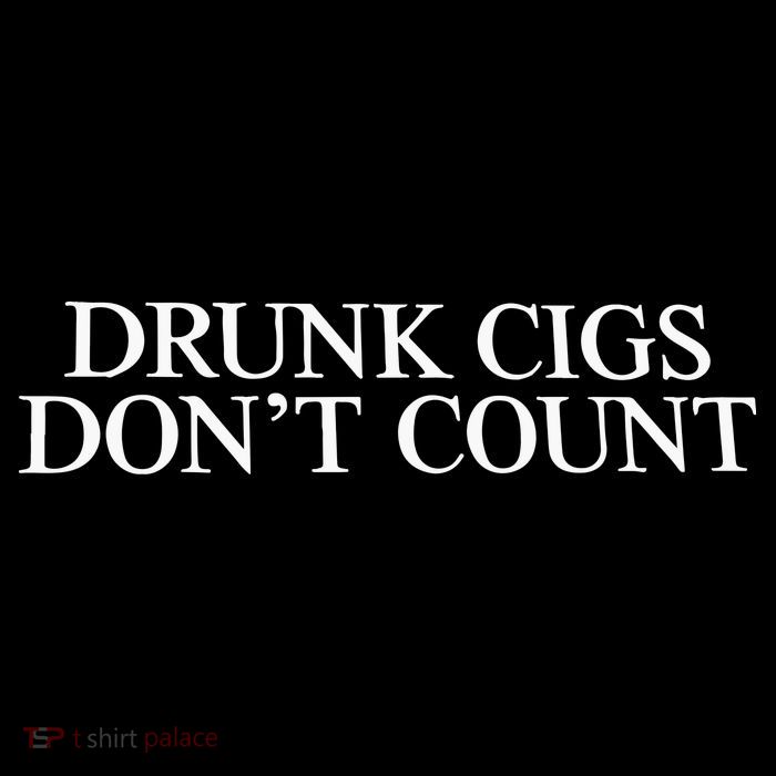 Drunk Cigs Don’t Count Baby Bodysuit