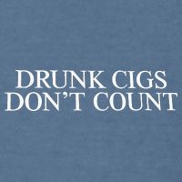 Drunk Cigs Don’t Count Garment-Dyed Sweatshirt