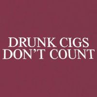Drunk Cigs Don’t Count 16oz Travel Tumbler