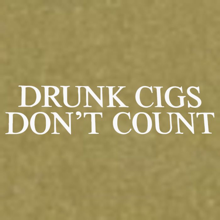 Drunk Cigs Don’t Count Garment-Dyed Women's Muscle Tee