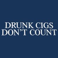 Drunk Cigs Don’t Count Infant Baby Jersey Bodysuit