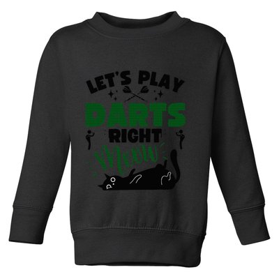 Darts & Cats  Dartboard Funny Dart Player Team Darts Player  Toddler Sweatshirt