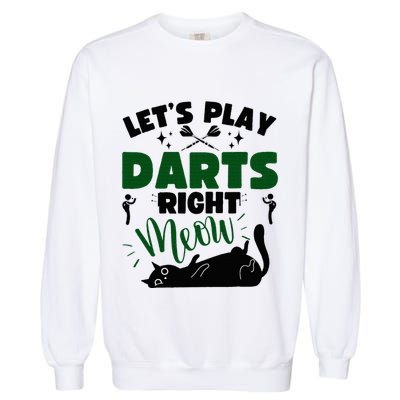 Darts & Cats  Dartboard Funny Dart Player Team Darts Player  Garment-Dyed Sweatshirt