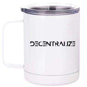 Decentralize Cryptocurrency 12 oz Stainless Steel Tumbler Cup