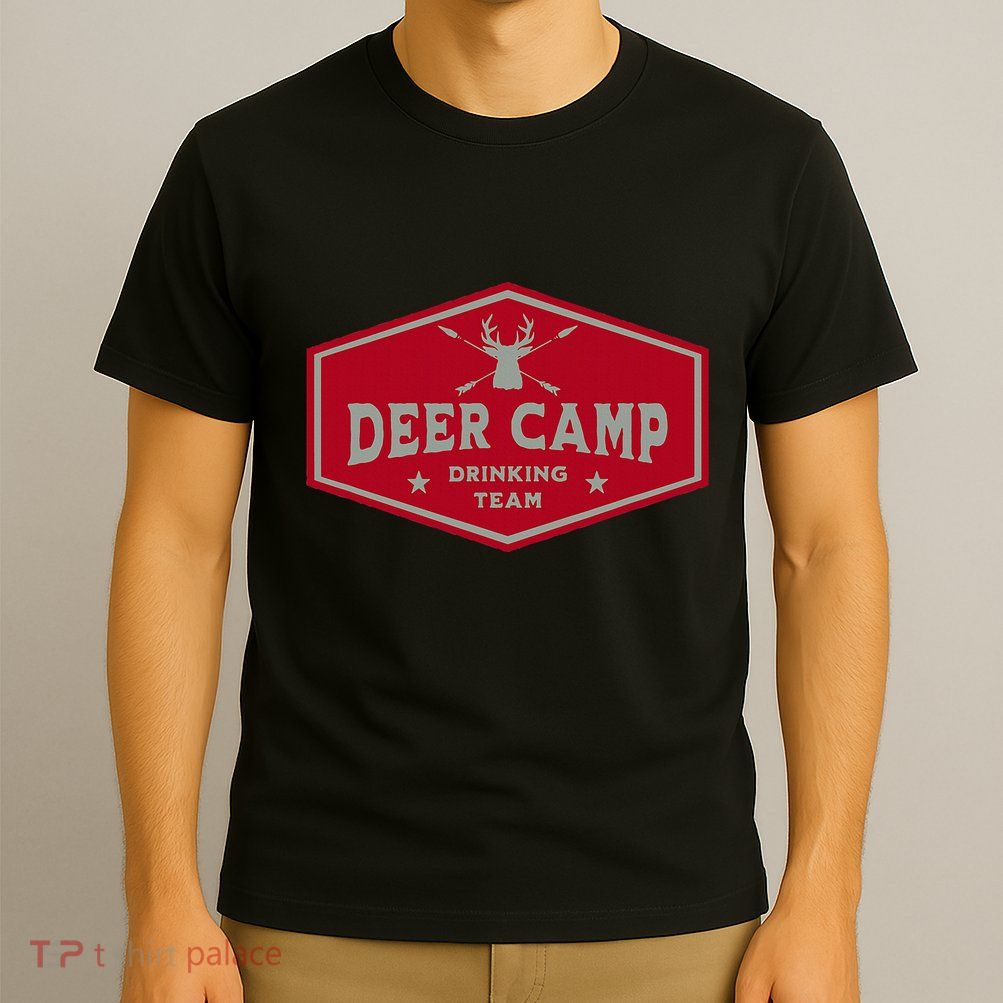 Deer Camp Drinking Team Funny Hunting T-Shirt