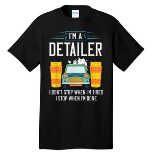 Detailer Car Detailing Car Wash Tall T-Shirt