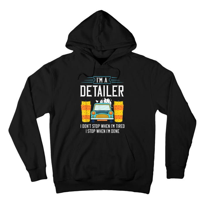 Detailer Car Detailing Car Wash Tall Hoodie