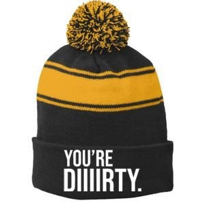 Danielle Cabral Everyone Was Right About You YouRe Dirty Stripe Pom Pom Beanie