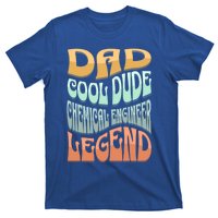 Dad Chemical Engineer Legend Gift T-Shirt