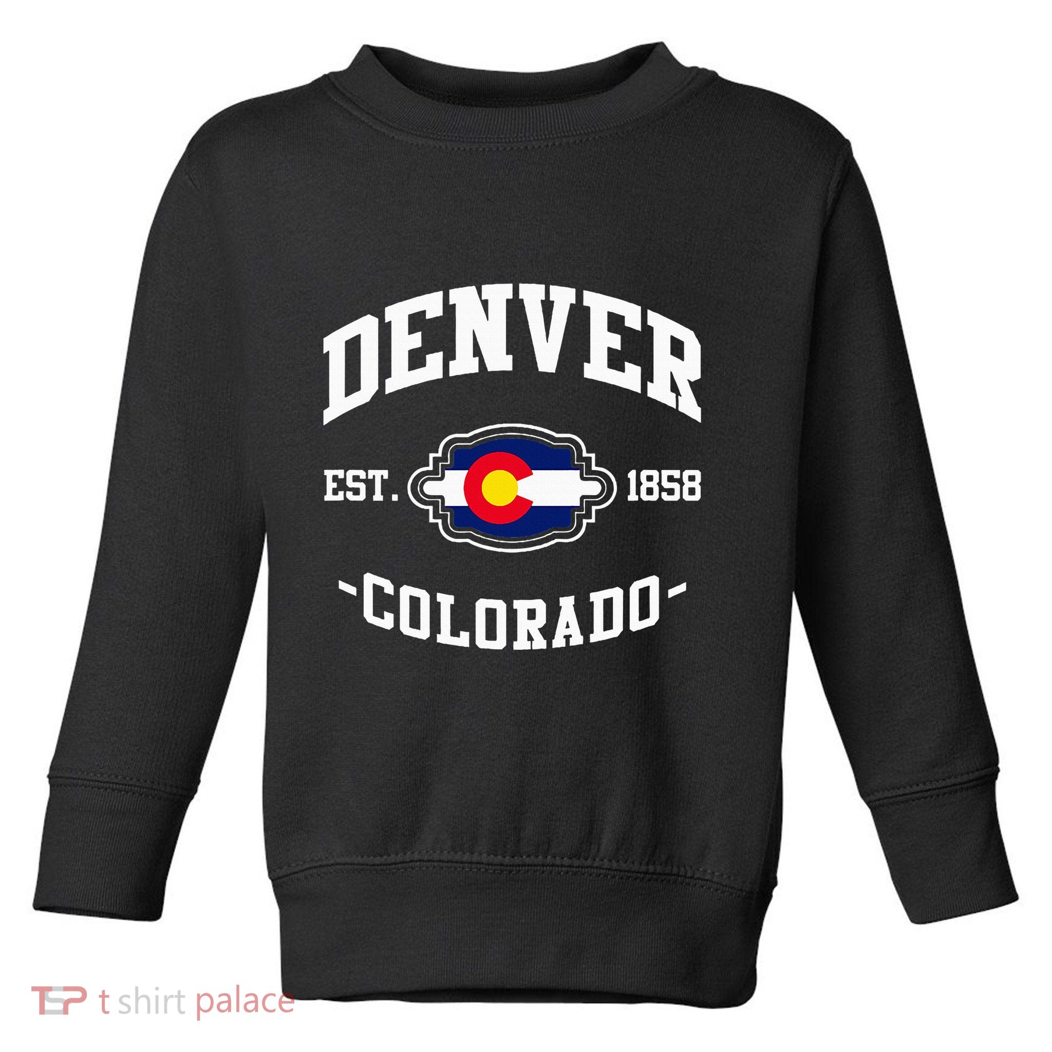 Denver Colorado Est 1858 State Flag Home Pride Toddler Sweatshirt