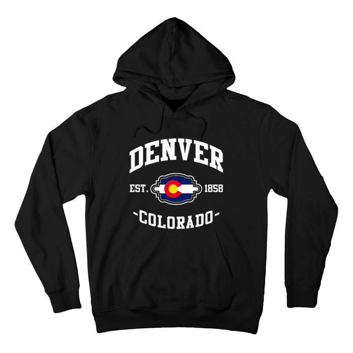 Denver Colorado Est 1858 State Flag Home Pride Tall Hoodie