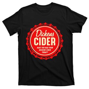 Dickens Cider Fun Bottle Cap Pun Design A Cheeky Innuendo T-Shirt