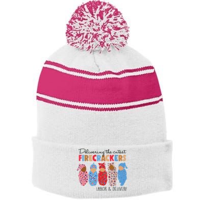 Delivering Cutest Firecrackers Labor Delivery Stripe Pom Pom Beanie