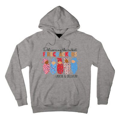 Delivering Cutest Firecrackers Labor Delivery Tall Hoodie