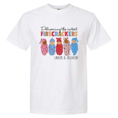 Delivering Cutest Firecrackers Labor Delivery Garment-Dyed Heavyweight T-Shirt