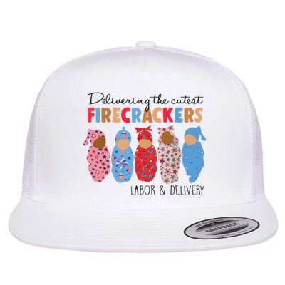 Delivering Cutest Firecrackers Labor Delivery Flat Bill Trucker Hat