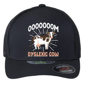 Dyslexic Cow Funny Dyslexia Flexfit Unipanel Trucker Cap