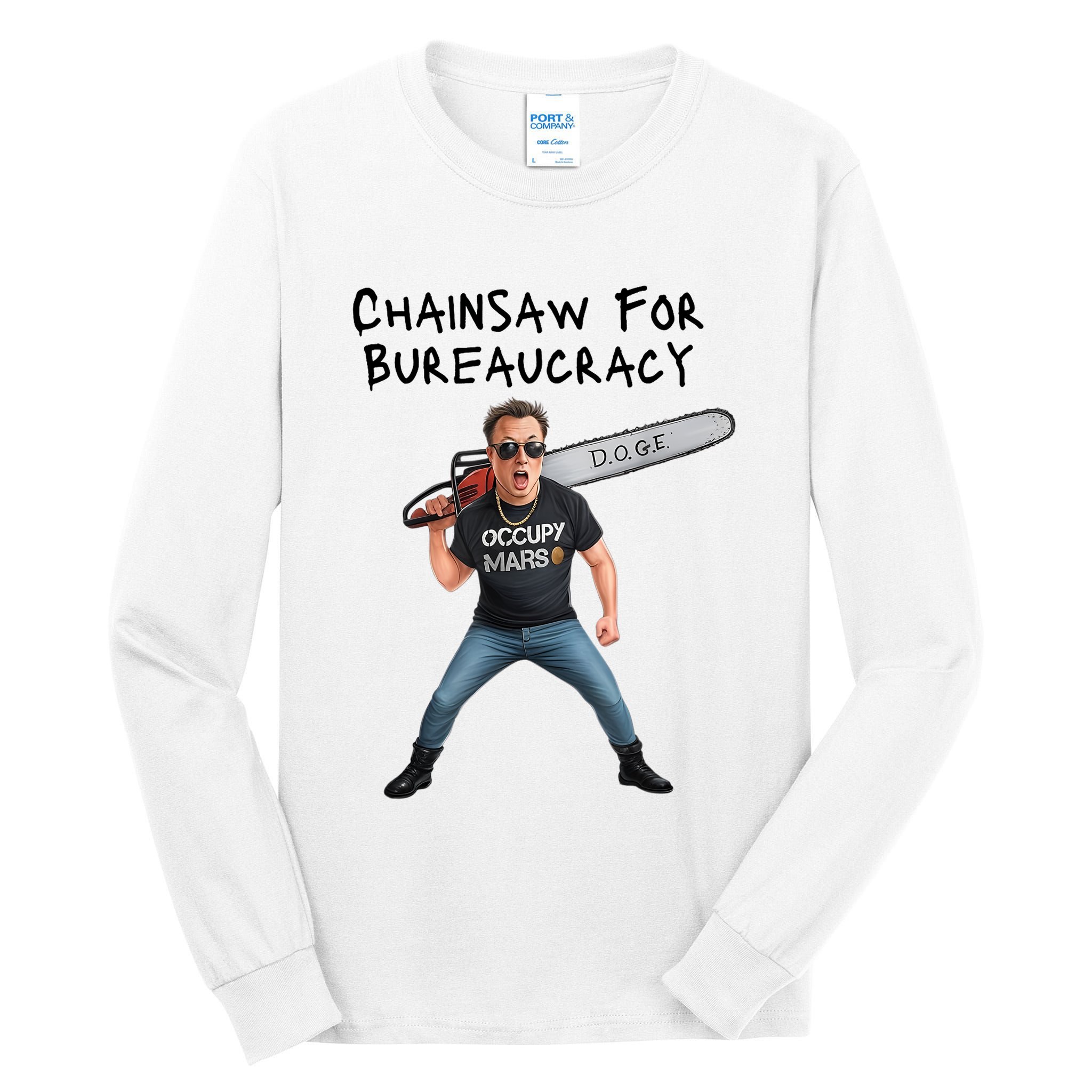 D.O.G.E. Chainsaw For Bureaucracy Meme Political Humor Tall Long Sleeve T-Shirt