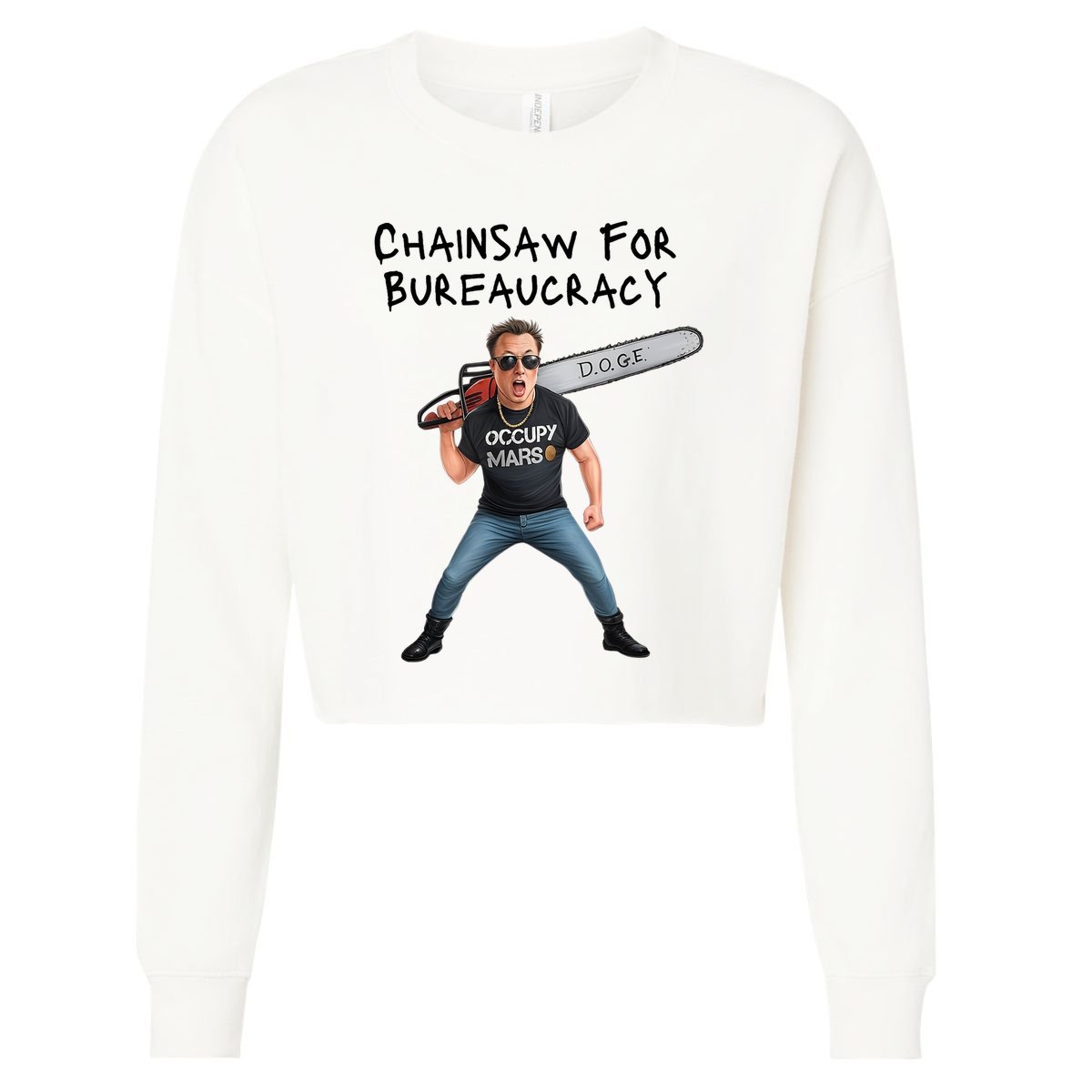 D.O.G.E. Chainsaw For Bureaucracy Meme Political Humor Cropped Pullover Crew