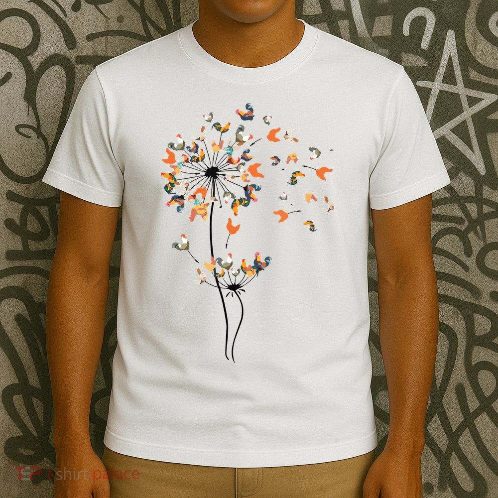 Dandelion Chicken Flower Shirts Floral Chicken Tree Lover T-Shirt