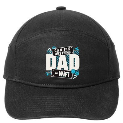 Dad Can Fix Anything But Wifi Fathers Day Funny Dad 7-Panel Snapback Hat