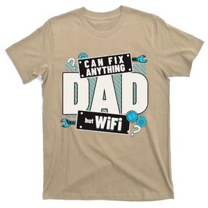 Dad Can Fix Anything But Wifi Fathers Day Funny Dad T-Shirt