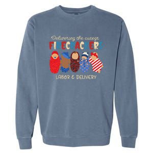 Delivering Cutest Firecrackers Labor & Delivery 4th Of July Garment-Dyed Sweatshirt