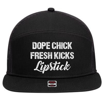 Dope Chick Fresh Kicks Lipstick Funny Saying 7 Panel Mesh Trucker Snapback Hat