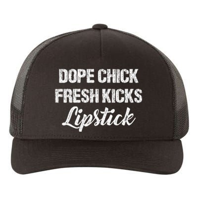 Dope Chick Fresh Kicks Lipstick Funny Saying Yupoong Adult 5-Panel Trucker Hat