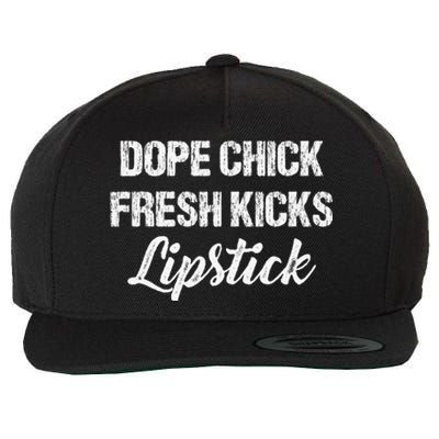 Dope Chick Fresh Kicks Lipstick Funny Saying Wool Snapback Cap