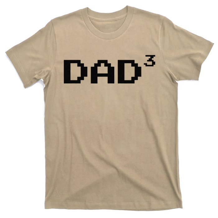 Dad Cubed Father Of Three Funny Math Fathers Day Equation T-Shirt