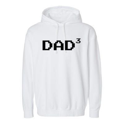 Dad Cubed Father Of Three Funny Math Fathers Day Equation Garment-Dyed Fleece Hoodie