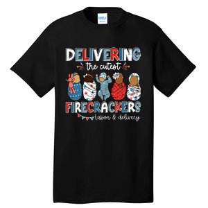 Delivering Cutest Firecracker Labor Delivery Nurse 4th July Tall T-Shirt